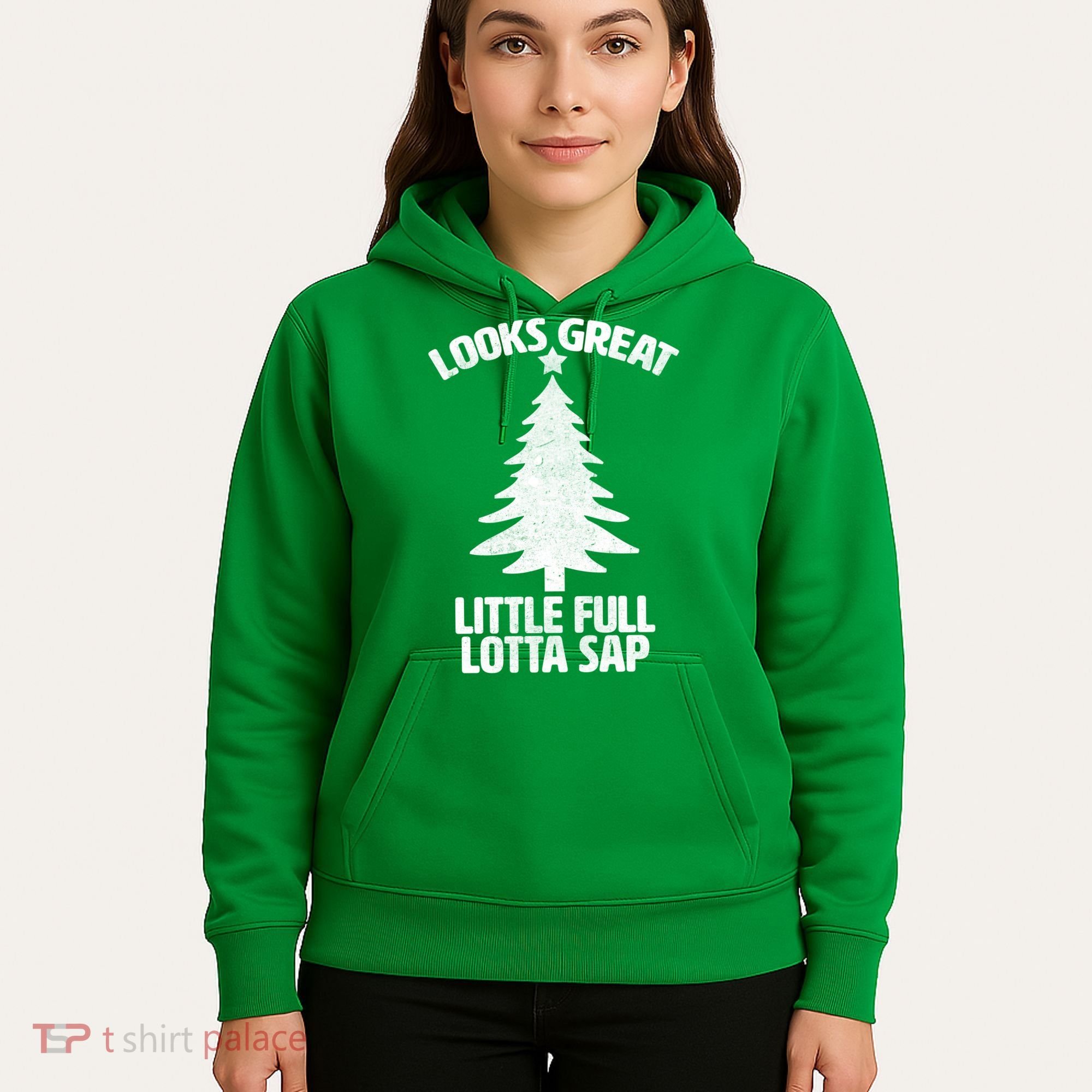 Looks Great Little Full Lotta Sap Funny Christmas Hoodie