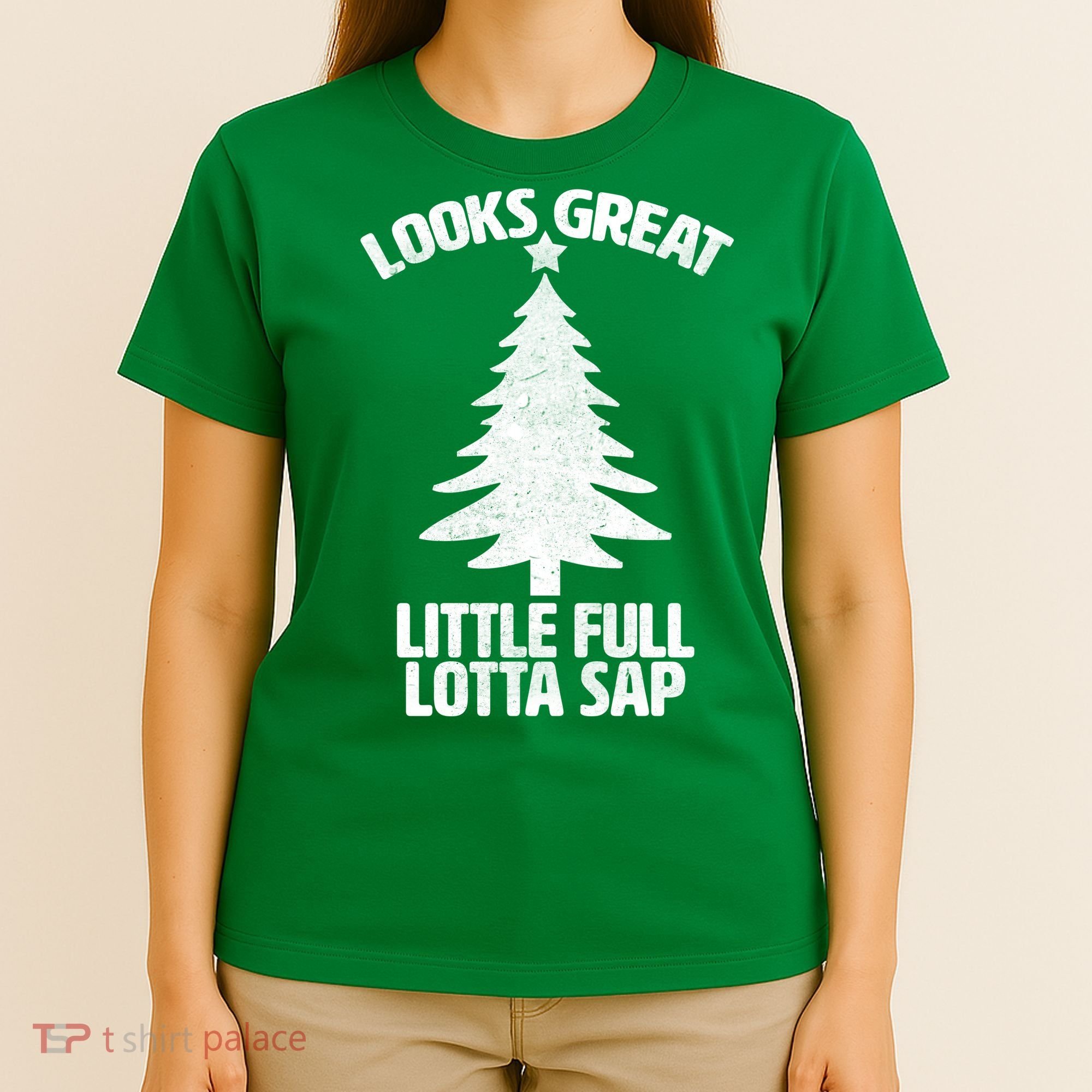 Looks Great Little Full Lotta Sap Funny Christmas T-Shirt