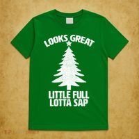 Looks Great Little Full Lotta Sap Funny Christmas T-Shirt thumb 5