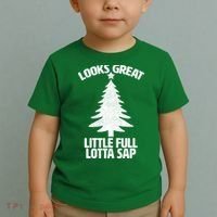 Looks Great Little Full Lotta Sap Funny Christmas Toddler T-Shirt thumb 2