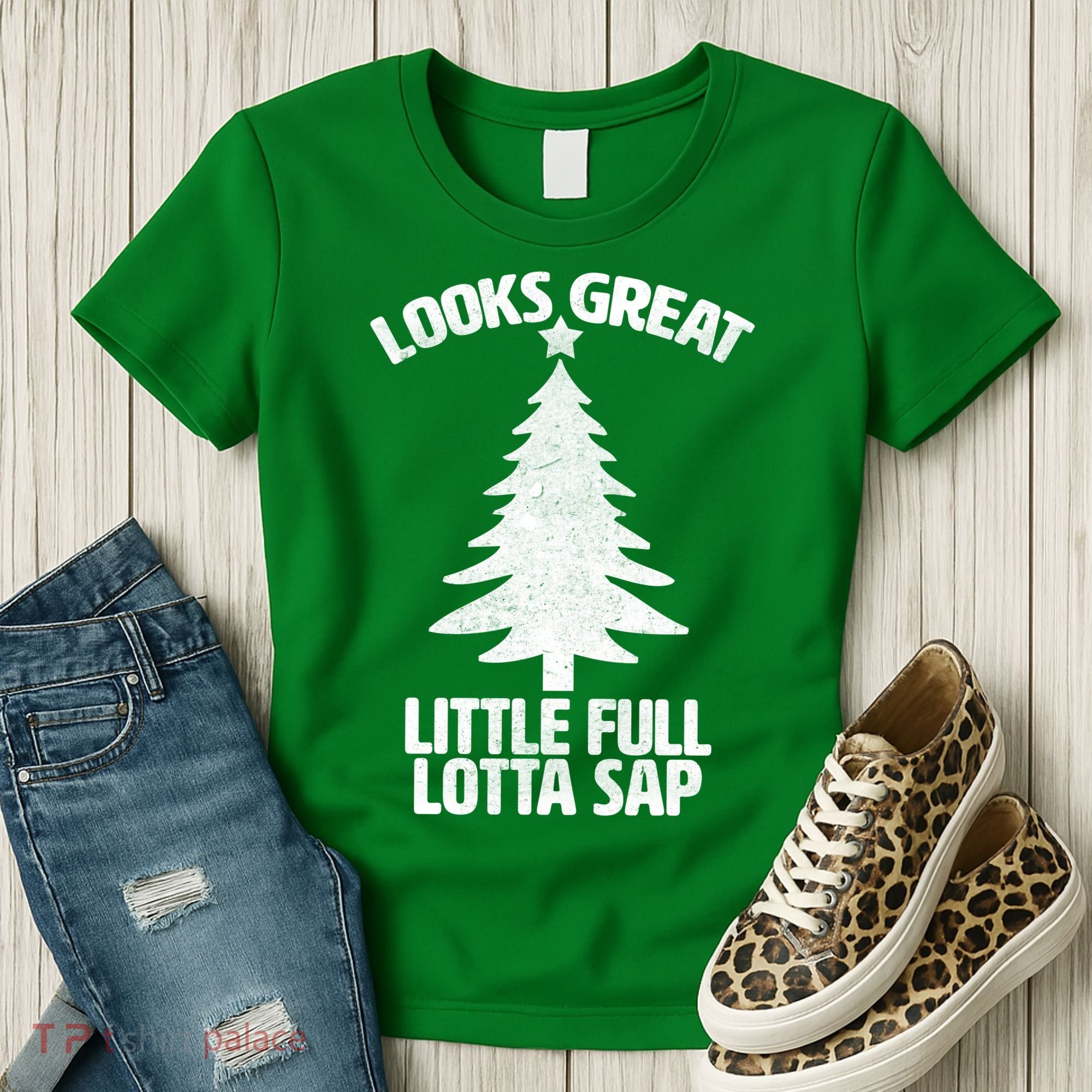 Looks Great Little Full Lotta Sap Funny Christmas Women's T-Shirt
