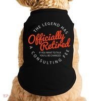 Legend Officially Retired 's Funny Retirement Doggie Tank thumb 0