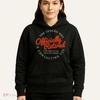 Legend Officially Retired 's Funny Retirement Hoodie thumb 5