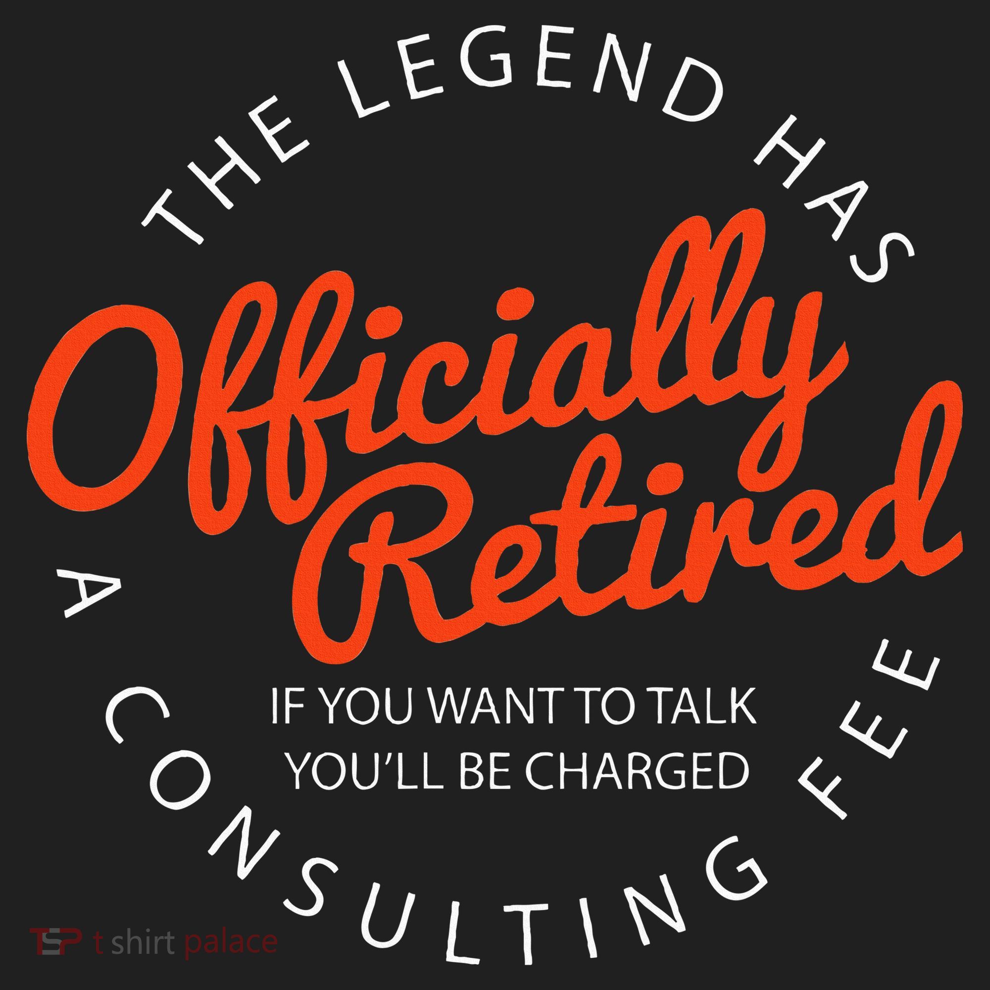Legend Officially Retired 's Funny Retirement Tumbler