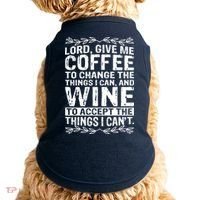 Lord Give Me Coffee And Wine Doggie Tank thumb 0