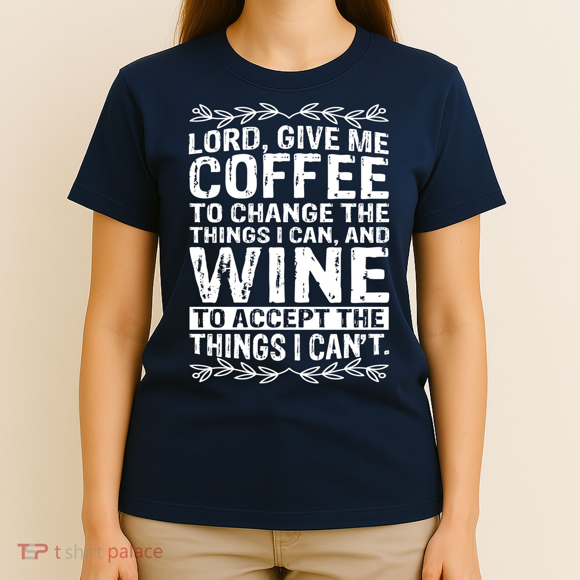Lord Give Me Coffee And Wine T-Shirt