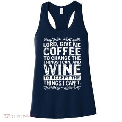 Lord Give Me Coffee And Wine Women's Tank Top