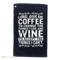 Lord Give Me Coffee And Wine Golf Towel thumb 0
