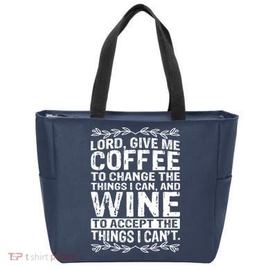 Lord Give Me Coffee And Wine Tote Bag