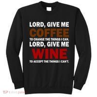Lord Give Me Coffee Wine Sweatshirt thumb 0