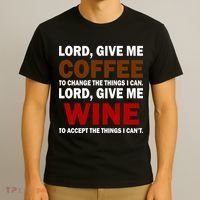 Lord Give Me Coffee Wine T-Shirt thumb 3