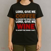Lord Give Me Coffee Wine T-Shirt thumb 4
