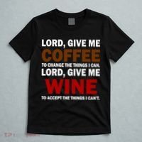 Lord Give Me Coffee Wine T-Shirt thumb 5