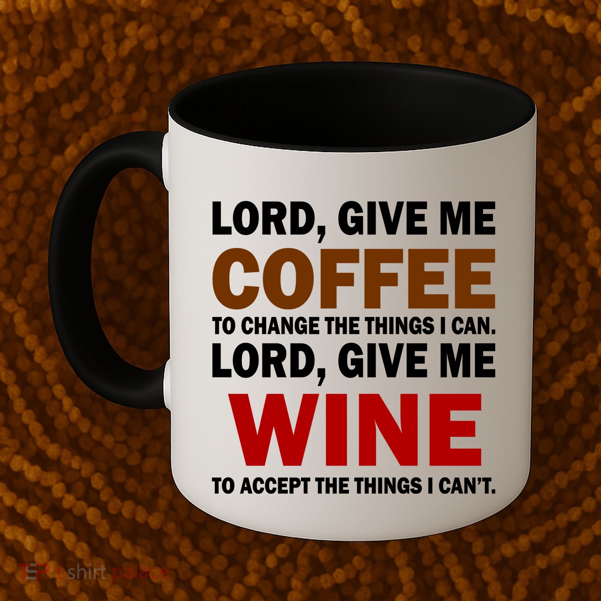 Lord Give Me Coffee Wine Coffee Mug