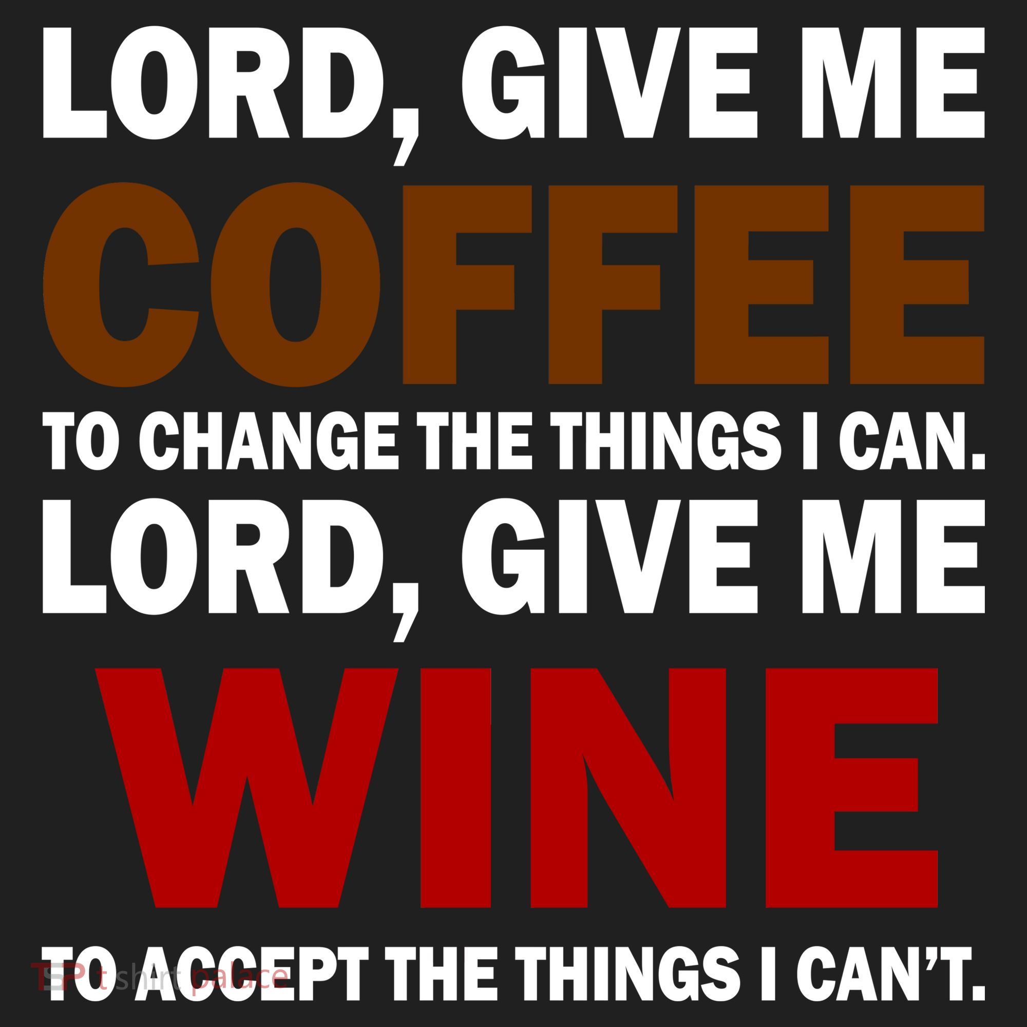 Lord Give Me Coffee Wine Tumbler