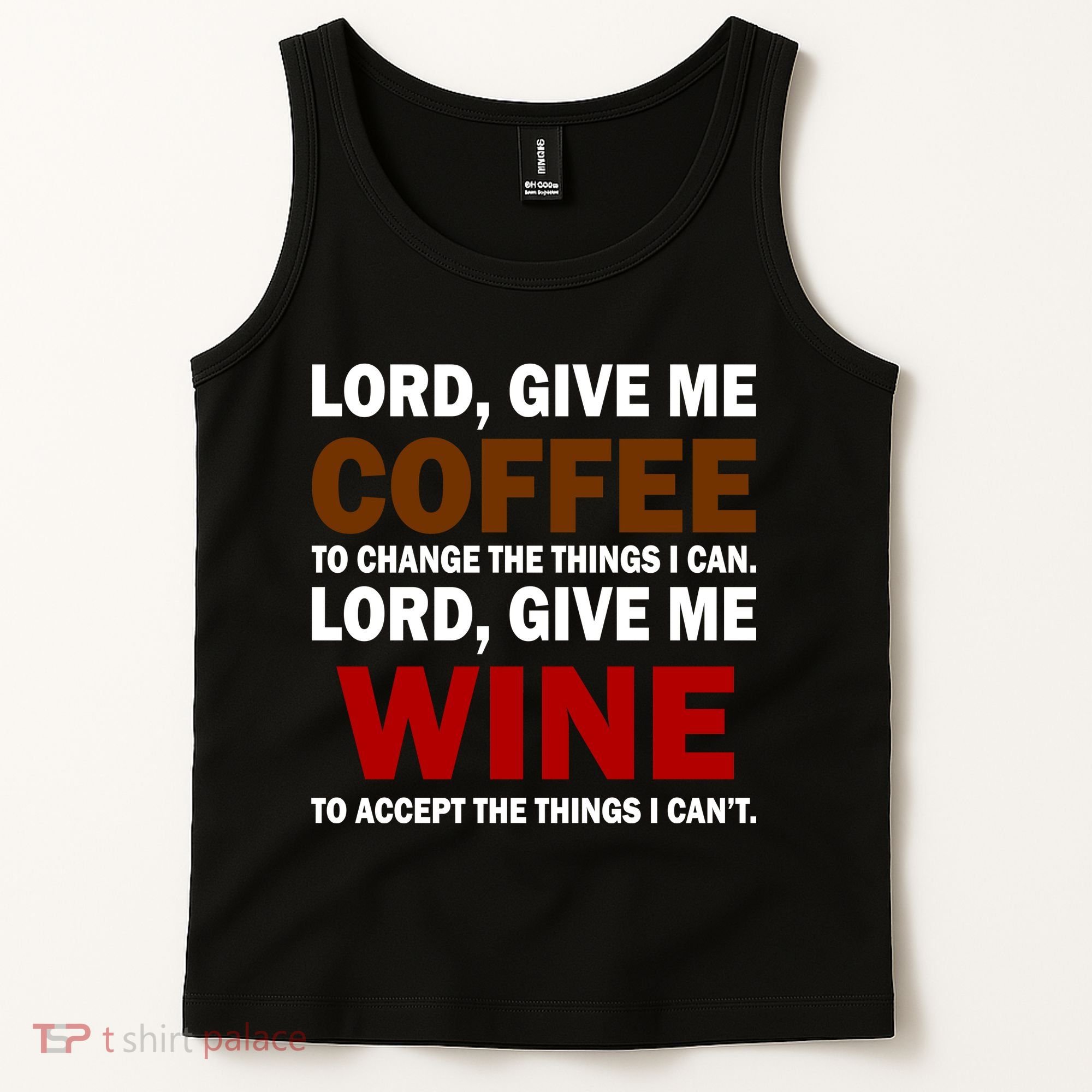 Lord Give Me Coffee Wine Tank Top