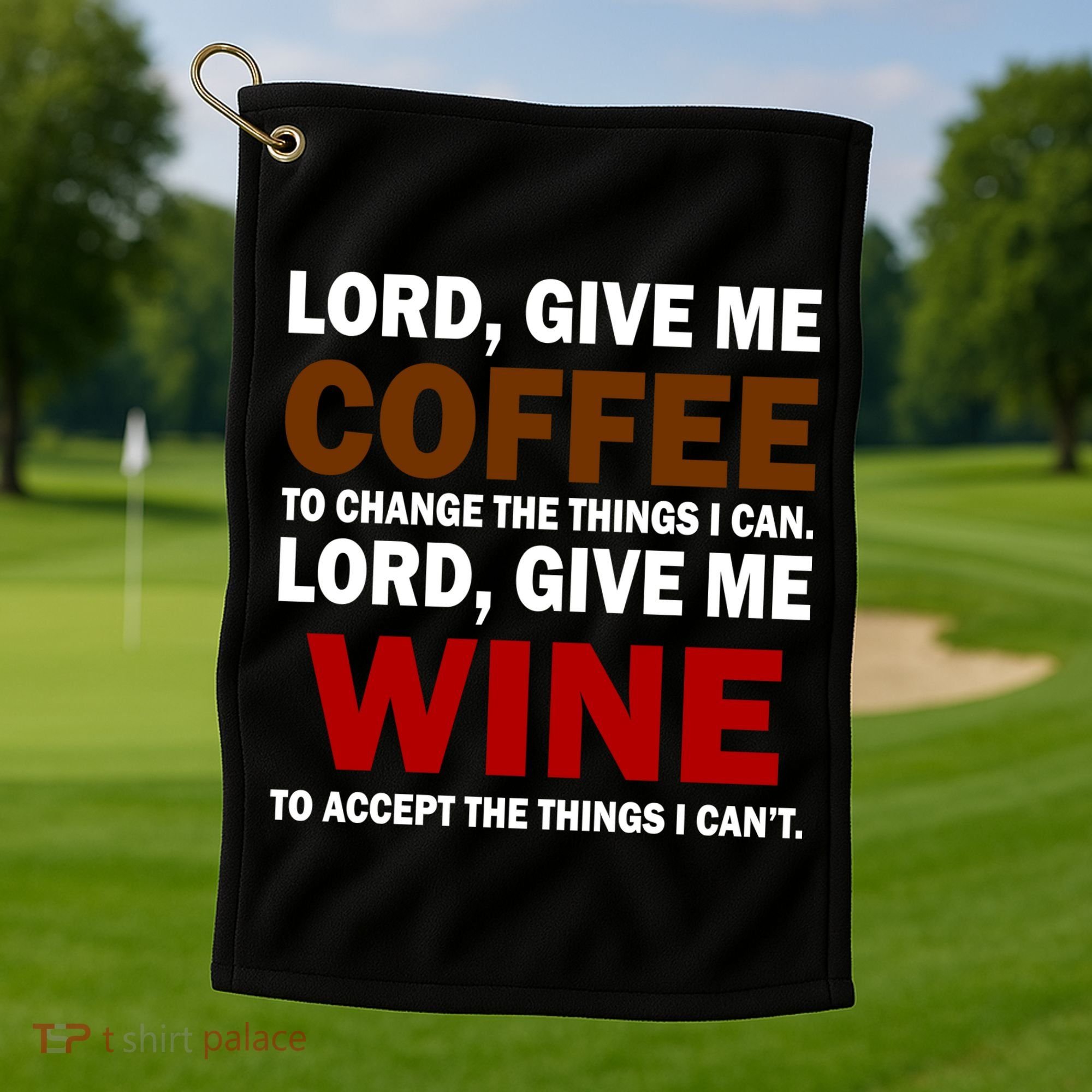 Lord Give Me Coffee Wine Golf Towel