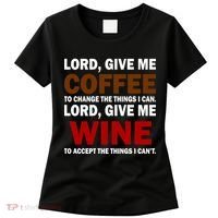 Lord Give Me Coffee Wine Women's T-Shirt thumb 0