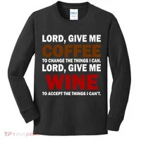 Lord Give Me Coffee Wine Kids Long Sleeve Shirt thumb 0