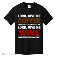 Lord Give Me Coffee Wine Kids T-Shirt thumb 0