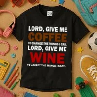 Lord Give Me Coffee Wine Kids T-Shirt thumb 3