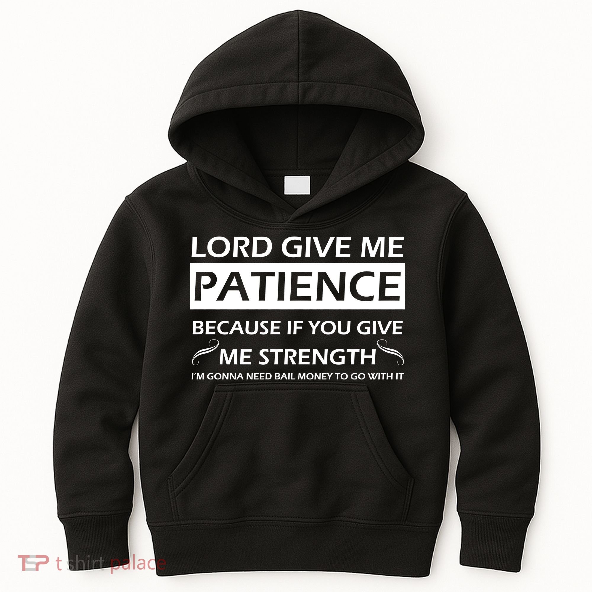 Lord Give Me Patience Kids Hoodie