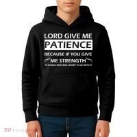 Lord Give Me Patience Kids Hoodie thumb 4