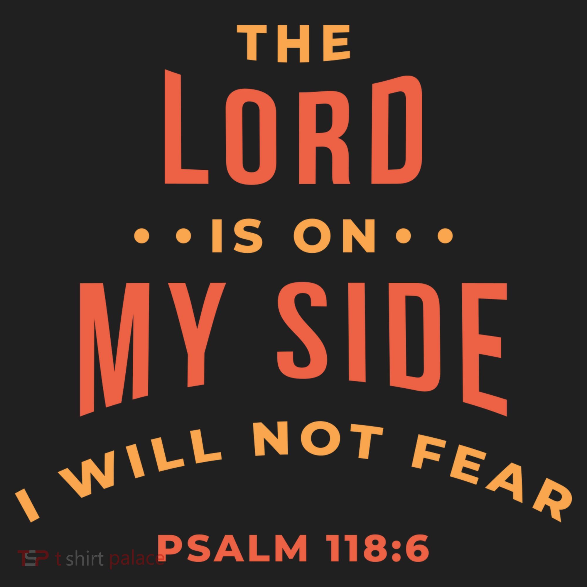 Lord Is On My Side Psalm 118:6 Women's Sweatshirt