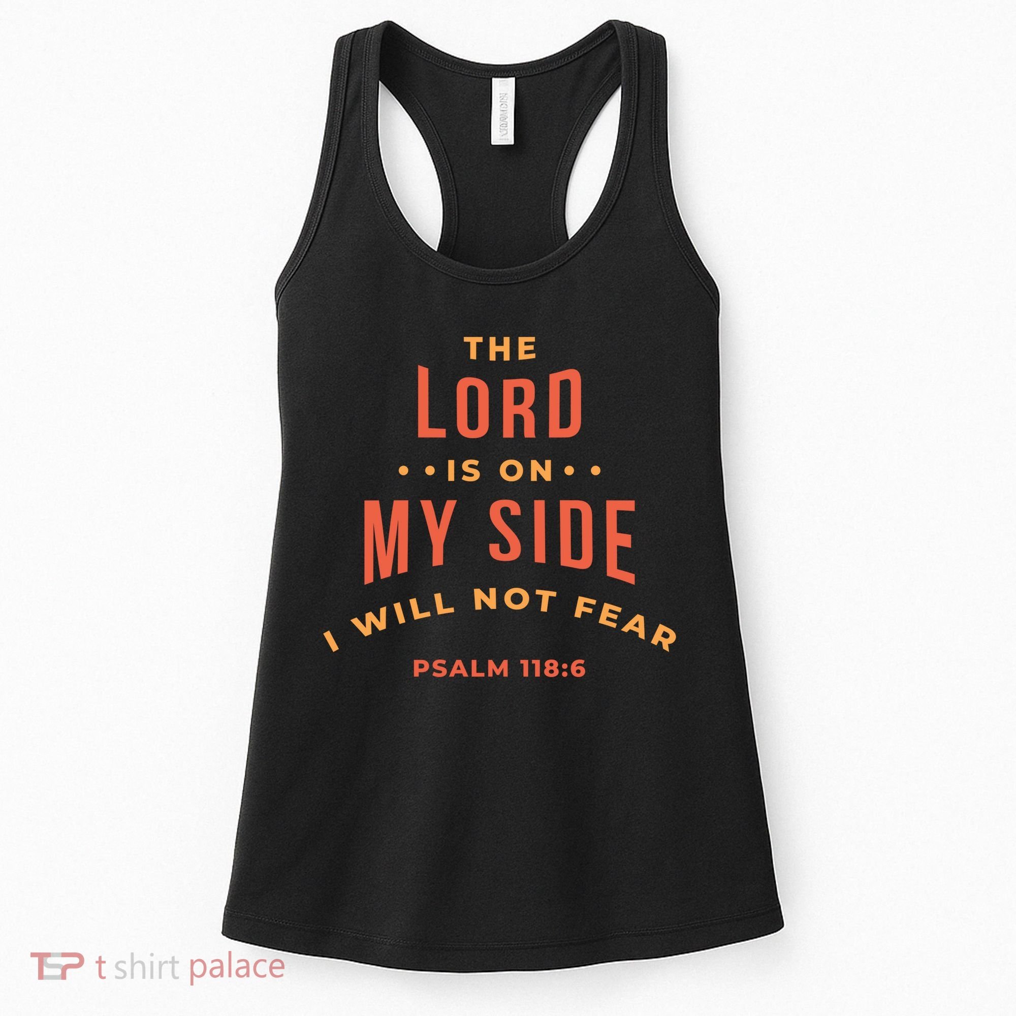 Lord Is On My Side Psalm 118:6 Women's Tank Top