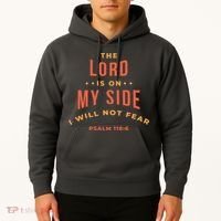 Lord Is On My Side Psalm 118:6 Hoodie thumb 2