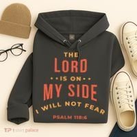 Lord Is On My Side Psalm 118:6 Hoodie thumb 4