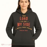 Lord Is On My Side Psalm 118:6 Hoodie thumb 5