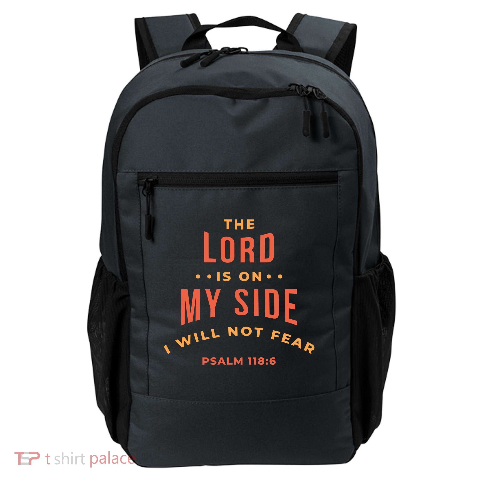 Lord Is On My Side Psalm 118:6 Backpack