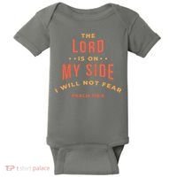Lord Is On My Side Psalm 118:6 Baby Bodysuit thumb 0