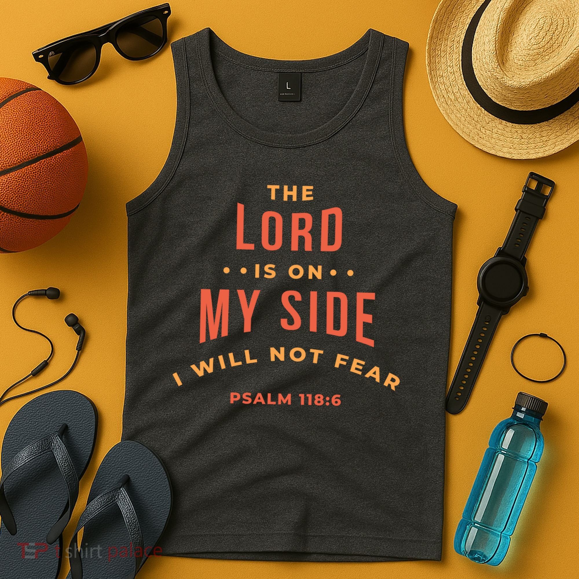 Lord Is On My Side Psalm 118:6 Tank Top