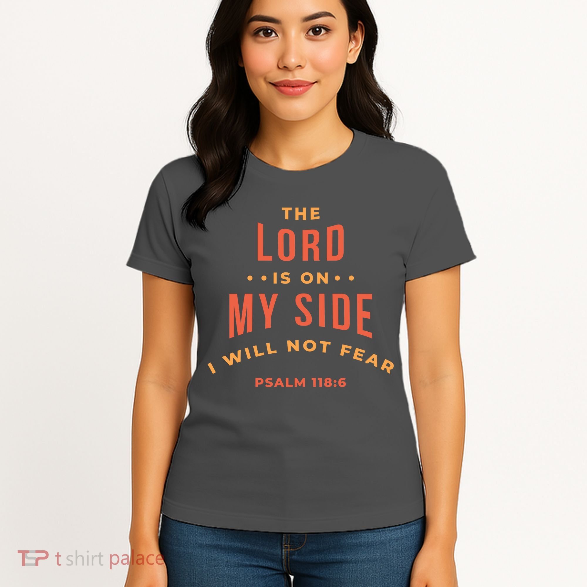 Lord Is On My Side Psalm 118:6 Women's T-Shirt