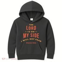 Lord Is On My Side Psalm 118:6 Kids Hoodie thumb 0
