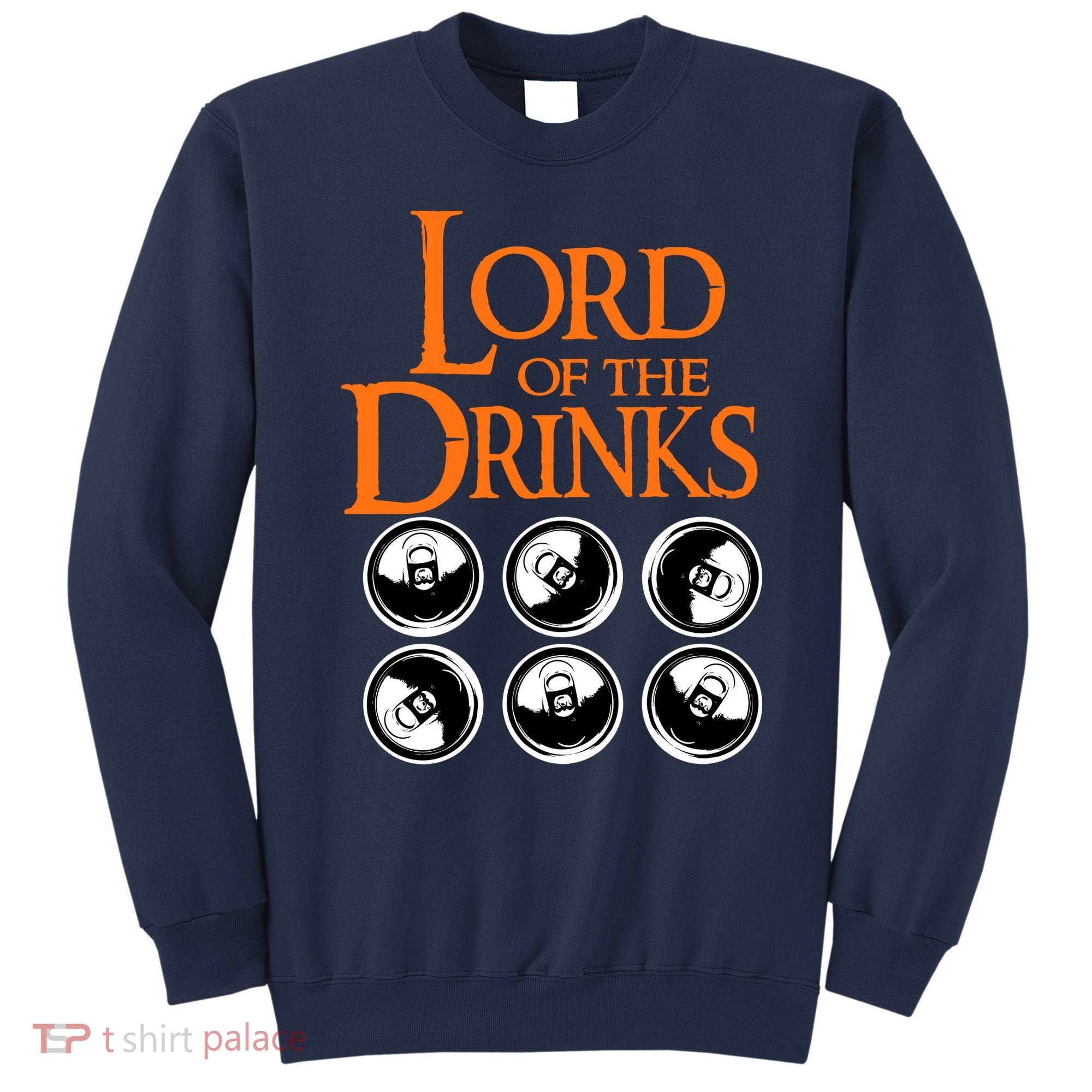 Lord Of The Drinks Sweatshirt