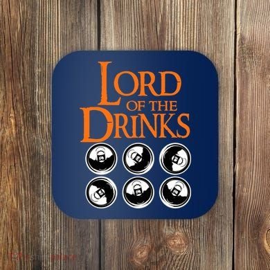Lord Of The Drinks Coaster