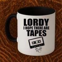 Lordy I Hope There Are Tapes Comey Catchphrase Coffee Mug thumb 2