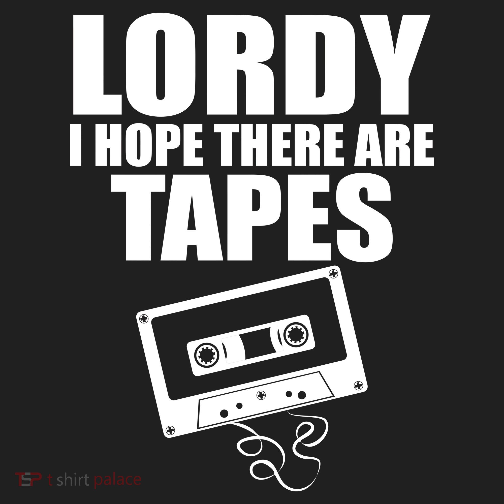 Lordy I Hope There Are Tapes Comey Catchphrase Tumbler