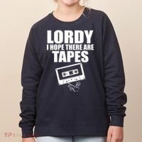 Lordy I Hope There Are Tapes Comey Catchphrase Women's Sweatshirt thumb 0