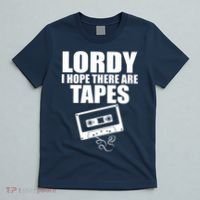 Lordy I Hope There Are Tapes Comey Catchphrase T-Shirt thumb 5