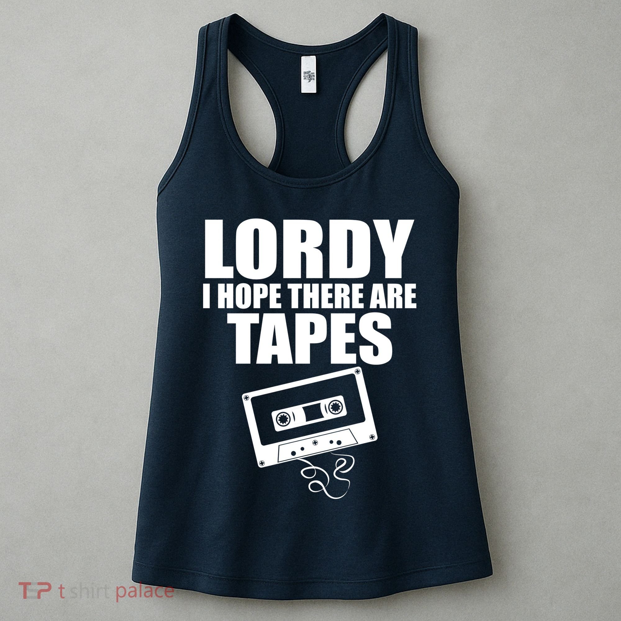 Lordy I Hope There Are Tapes Comey Catchphrase Women's Tank Top