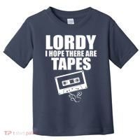 Lordy I Hope There Are Tapes Comey Catchphrase Toddler T-Shirt thumb 0