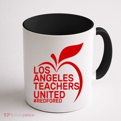 Los Angeles Teachers United Red For Ed Coffee Mug back