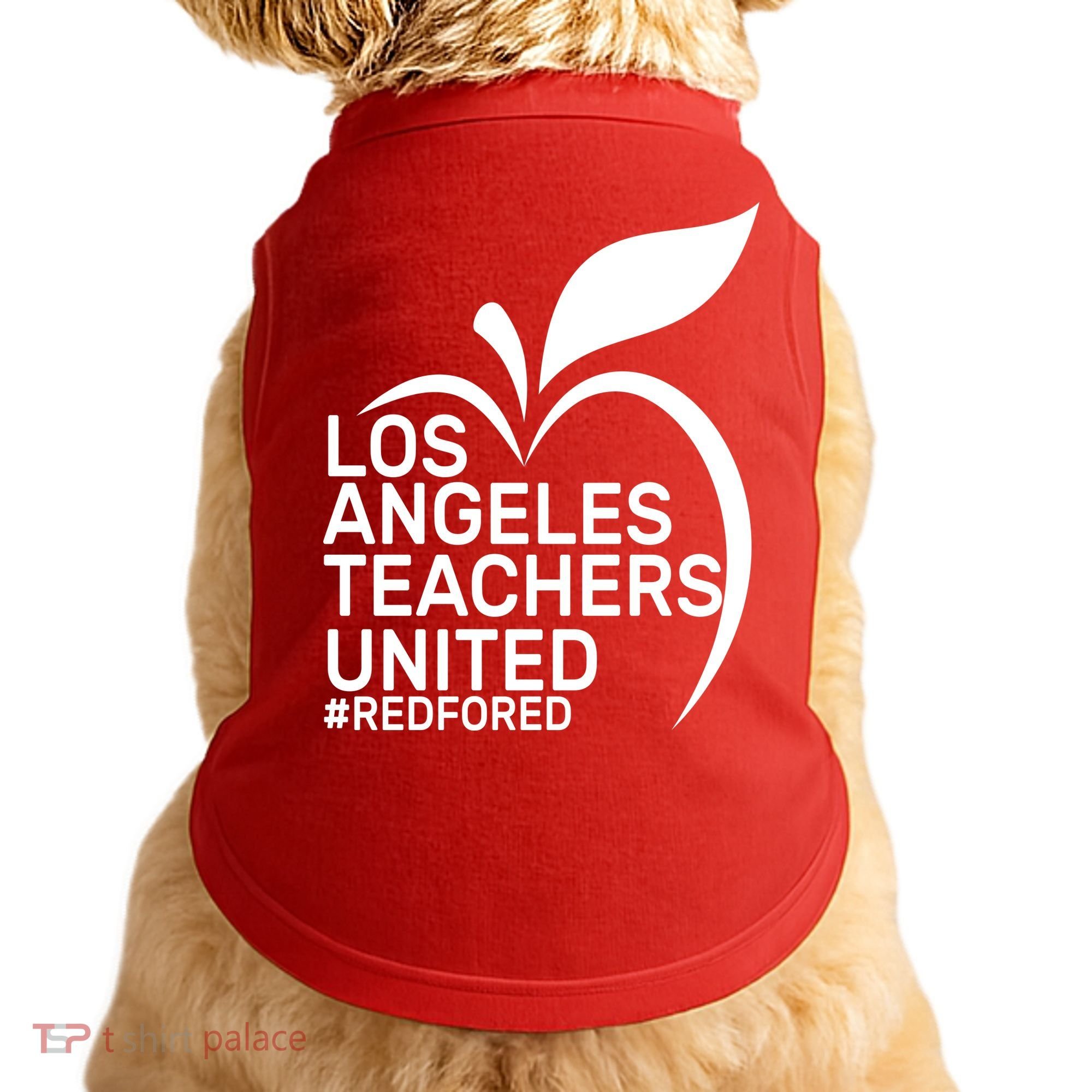 Los Angeles Teachers United Red For Ed Doggie Tank