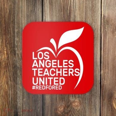 Los Angeles Teachers United Red For Ed Coaster