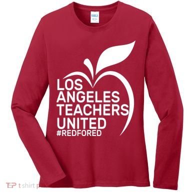 Los Angeles Teachers United Red For Ed Women's Long Sleeve Shirt
