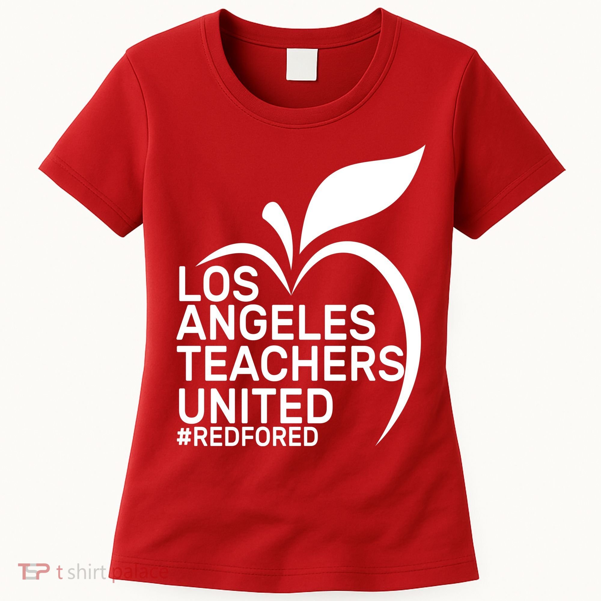 Los Angeles Teachers United Red For Ed Women's T-Shirt